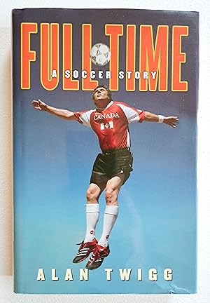 Seller image for Full-Time: A Soccer Story for sale by Real Gone Books