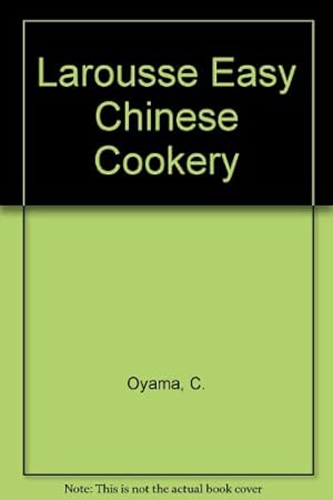 Immagine del venditore per Larousse Easy Chinese Cookery venduto da WeBuyBooks