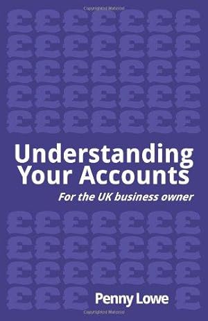 Imagen del vendedor de Understanding Your Accounts: For The Uk Business Owner a la venta por WeBuyBooks