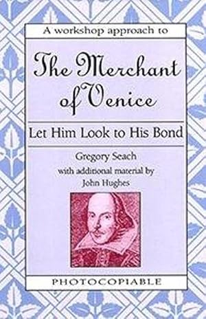 Immagine del venditore per Let Him Look to His Bond: the Merchant of Venice (Paperback) venduto da Grand Eagle Retail