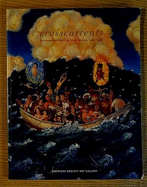Immagine del venditore per Crosscurrents : Contemporary Painting from Panama, 1968-1998 venduto da Pistil Books Online, IOBA