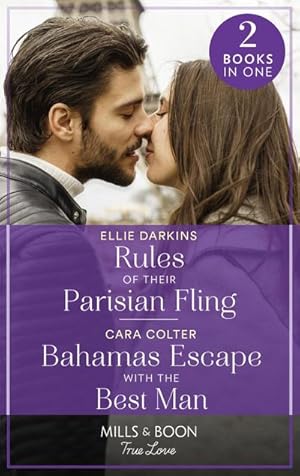 Bild des Verkufers fr Rules Of Their Parisian Fling / Bahamas Escape With The Best Man : Rules of Their Parisian Fling (the Kinley Legacy) / Bahamas Escape with the Best Man zum Verkauf von Smartbuy