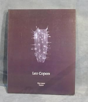 Leo Copers Des vases, Vazen (exposition Galerie Isy Brachot 7/12/1989-13/1/1990)