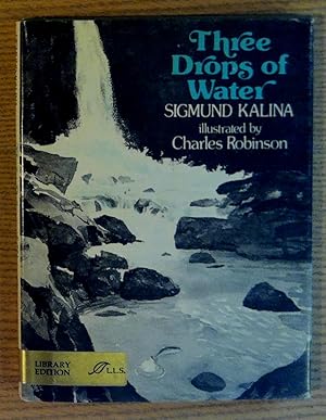 Seller image for Three Drops of Water for sale by Pistil Books Online, IOBA