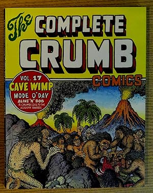 Imagen del vendedor de Complete Crumb Vol. 17; The Late 1980s, Vol. 17: Cave Wimp, Mode O'Day, Aline 'n' Bob, & Other Stories, Covers, Drawings a la venta por Pistil Books Online, IOBA