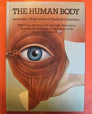 Imagen del vendedor de The Human Body: With Three-Dimensional, Movable Illustrations Showing the Workings of the Human Body a la venta por Pistil Books Online, IOBA