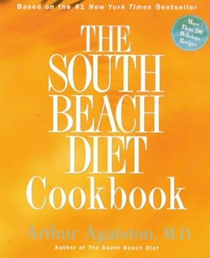 Bild des Verkufers fr The South Beach Diet Cookbook zum Verkauf von Reliant Bookstore