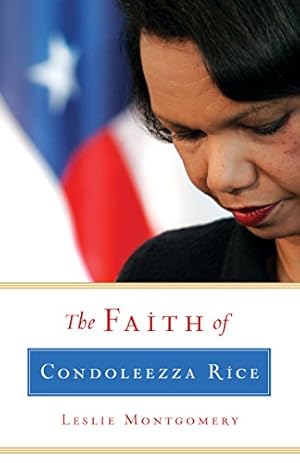 Seller image for The Faith of Condoleezza Rice for sale by Reliant Bookstore