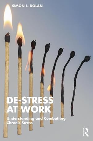 Bild des Verkufers fr De-Stress at Work : Understanding and Combatting Chronic Stress zum Verkauf von AHA-BUCH GmbH