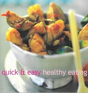 Quick & Easy Healthy Eating