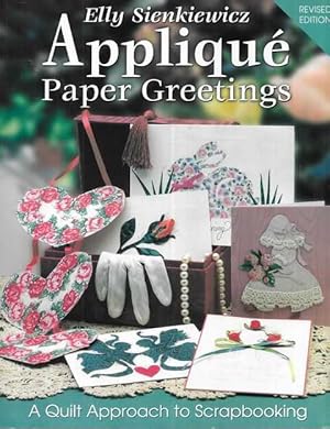 Applique Paper Greetings: A Quilt Approach to Scrapbooking