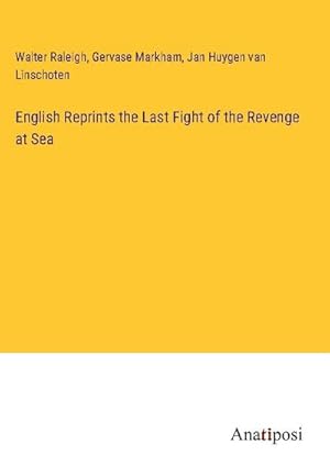 Seller image for English Reprints the Last Fight of the Revenge at Sea for sale by AHA-BUCH GmbH