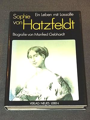 Seller image for Sophie von Hatzfeldt: Ein Leben mit Lassalle. Biografie for sale by Gabis Bcherlager