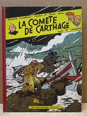 Seller image for Freddy Lombard, tome 3, la Comte de Carthage (Tirage de Tte numrot et sign). for sale by Librairie Diogne SARL