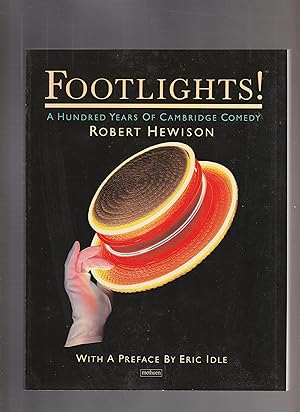 Seller image for FOOTLIGHTS! 100 YEARS OF CAMBRIDGE COMEDY for sale by BOOK NOW