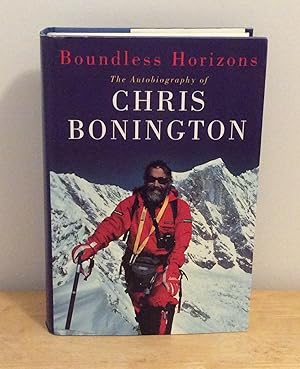Seller image for Boundless Horizons : The Autobiography of Chris Bonington : Three Volumes in One for sale by M. C. Wilson