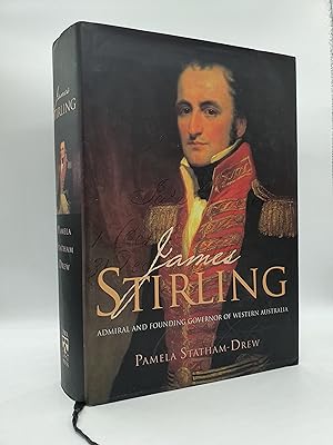 Seller image for James Stirling: Admiral and Founding Governor of Western Australia - SIGNED for sale by Barclay Books