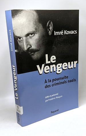 Seller image for Le vengeur  la poursuite des criminels nazis for sale by crealivres