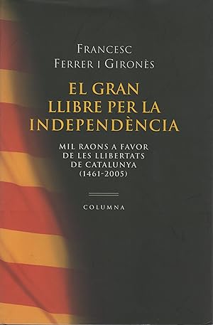 Imagen del vendedor de El gran llibre per la independncia . a la venta por Librera Astarloa