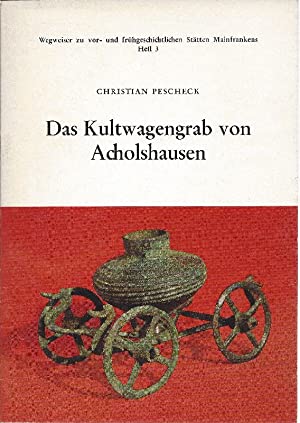 Bild des Verkufers fr Das Kultwagengrab von Acholshausen. zum Verkauf von Antiquariat Berghammer