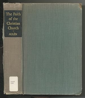 Bild des Verkufers fr The Faith of the Christian Church zum Verkauf von Between the Covers-Rare Books, Inc. ABAA