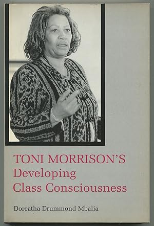 Imagen del vendedor de Toni Morrison's Developing Class Consciousness a la venta por Between the Covers-Rare Books, Inc. ABAA