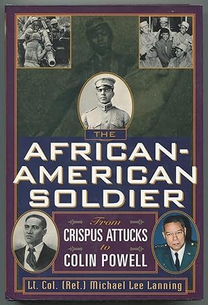 Bild des Verkufers fr The African-American Soldier: From Crispus Attucks to Colin Powell zum Verkauf von Between the Covers-Rare Books, Inc. ABAA