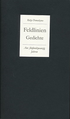 Feldlinien. Gedichte aus fünfundzwanzig Jahren. Mit fünf Holzschnitten von Karl-Georg Hirsch. Her...