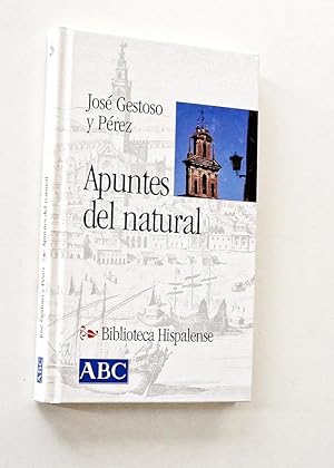 Bild des Verkufers fr APUNTES DEL NATURAL (Col. Biblioteca Hispalense, 26) zum Verkauf von Libros con Vidas