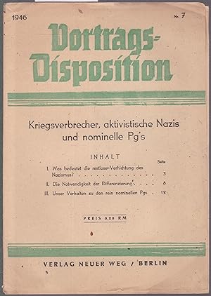 Bild des Verkufers fr Kriegsverbrecher, aktivistische Nazis und nominelle Pg's (= Vortrags-Disposition, Nr. 7) zum Verkauf von Graphem. Kunst- und Buchantiquariat