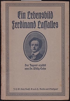 Image du vendeur pour Ein Lebensbild Ferdinand Lassalles. Der Jugend erzhlt. mis en vente par Graphem. Kunst- und Buchantiquariat