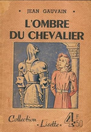 Bild des Verkufers fr L'ombre du chevalier - Jean Gauvain zum Verkauf von Book Hmisphres