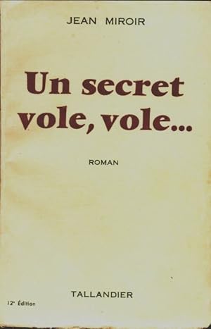 Imagen del vendedor de Un secret vole, vole. - Jean Miroir a la venta por Book Hmisphres