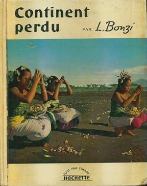 Bild des Verkufers fr Continent perdu - L?onardo Bonzi zum Verkauf von Book Hmisphres