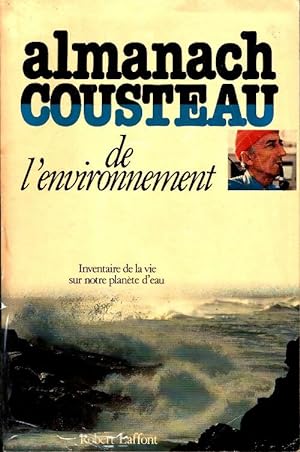 Almanach Cousteau de l'environnement - Jacques-Yves Cousteau
