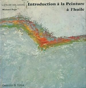 Image du vendeur pour Introduction ? la peinture ? l'huile - Collectif mis en vente par Book Hmisphres