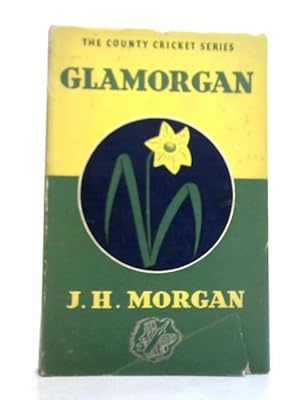 Seller image for Glamorgan County Cricket for sale by World of Rare Books