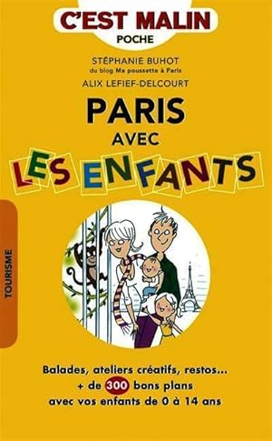 Seller image for Paris avec les enfants - Alix Lefief-Delcourt for sale by Book Hmisphres