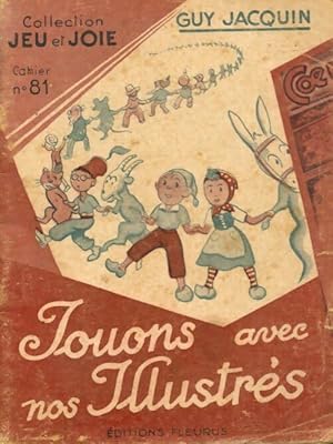 Imagen del vendedor de Jouons avec nos illustr?s - Guy Jacquin a la venta por Book Hmisphres