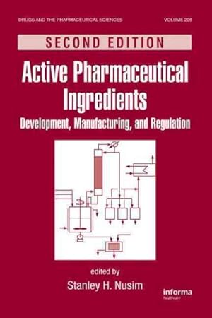 Bild des Verkufers fr Active Pharmaceutical Ingredients : Development, Manufacturing, and Regulation zum Verkauf von GreatBookPricesUK