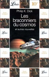 Bild des Verkufers fr Les braconniers du cosmos - Philip Kindred Dick zum Verkauf von Book Hmisphres