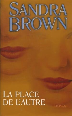 Seller image for La place de l'autre - Sandra Brown for sale by Book Hmisphres