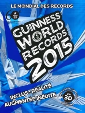 Imagen del vendedor de Guinness world records 2015 : Le mondial des records - Guinness World Records a la venta por Book Hmisphres