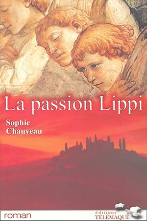 Seller image for La passion Lippi - Sophie Chauveau for sale by Book Hmisphres