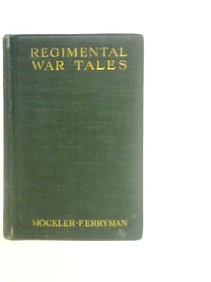 Bild des Verk�ufers f�r Regimental War Tales 1741-1914 zum Verkauf von World of Rare Books