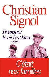 Pourquoi le ciel est bleu - Christian Signol