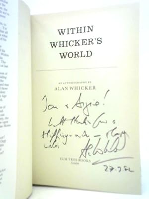 Bild des Verkufers fr Within Whicker's World: An Autobiography zum Verkauf von World of Rare Books