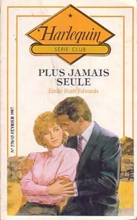 Seller image for Plus jamais seule - Emily Ruth Edwards for sale by Book Hmisphres