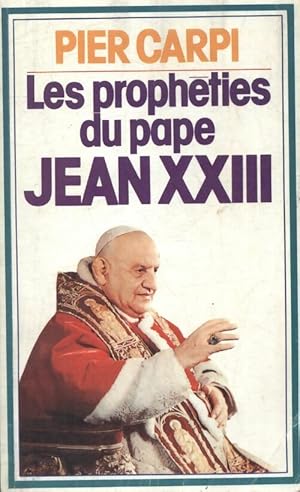 Immagine del venditore per Les proph?ties du pape Jean XXIII - Pier Carpi venduto da Book Hmisphres