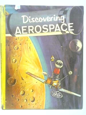 Seller image for Discovering Aerospace for sale by World of Rare Books